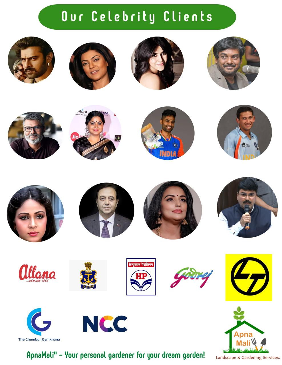 Our Celebrity Clients - Apna Mali has worked with renowned personalities, actors, sports stars, and leading companies including Allana, Indian Navy, HP, Godrej, L&T, Google, and NCC